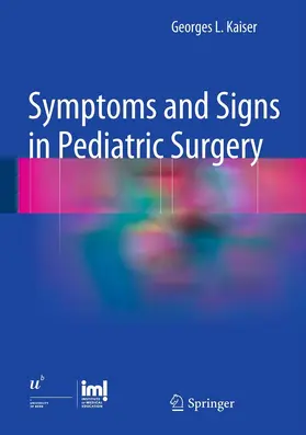 Kaiser | Symptoms and Signs in Pediatric Surgery | E-Book | sack.de
