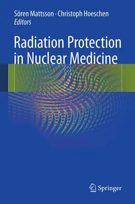Mattsson / Hoeschen |  Radiation Protection in Nuclear Medicine | eBook | Sack Fachmedien