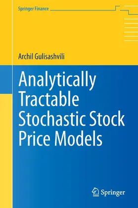 Gulisashvili | Analytically Tractable Stochastic Stock Price Models | E-Book | sack.de