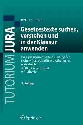 Lagodny |  Gesetzestexte suchen, verstehen und in der Klausur anwenden | eBook | Sack Fachmedien