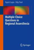 Gupta / Patel |  Multiple Choice Questions in Regional Anaesthesia | Buch |  Sack Fachmedien