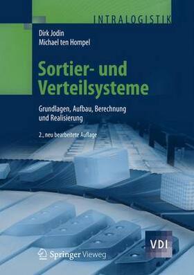 Hompel / Jodin | Sortier- und Verteilsysteme | Buch | 978-3-642-31289-2 | sack.de