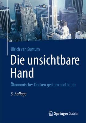 van Suntum | Die unsichtbare Hand | Buch | 978-3-642-31307-3 | sack.de