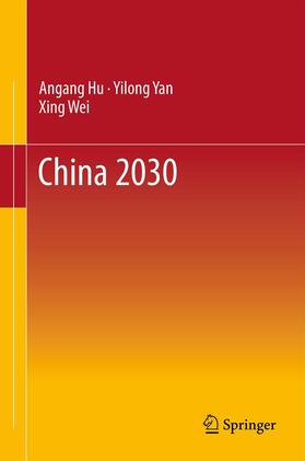 Hu / Wei / Yan | China 2030 | Buch | 978-3-642-31327-1 | sack.de
