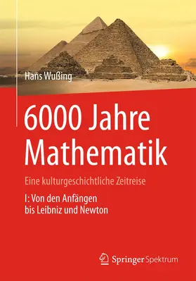 Wußing |  6000 Jahre Mathematik | Buch |  Sack Fachmedien