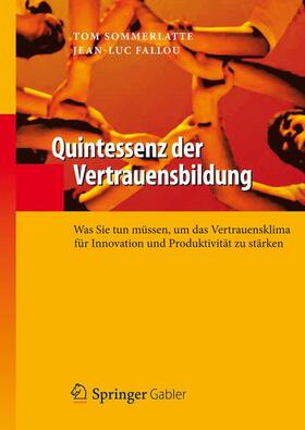 Fallou / Sommerlatte | Quintessenz der Vertrauensbildung | Buch | 978-3-642-31384-4 | sack.de