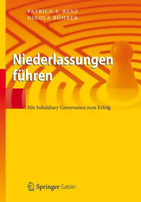 Renz / Böhrer |  Niederlassungen führen | eBook | Sack Fachmedien