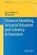 Merz / Wüthrich |  Financial Modeling, Actuarial Valuation and Solvency in Insurance | Buch |  Sack Fachmedien