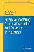 Wüthrich / Merz |  Financial Modeling, Actuarial Valuation and Solvency in Insurance | eBook | Sack Fachmedien