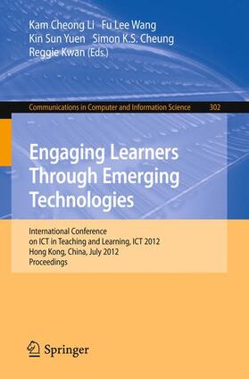 Li / Wang / Yuen | Engaging Learners Through Emerging Technologies | Buch | 978-3-642-31397-4 | sack.de