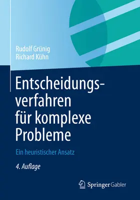 Grünig / Kühn |  Entscheidungsverfahren für komplexe Probleme | eBook | Sack Fachmedien