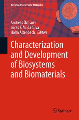 Öchsner / Altenbach / da Silva |  Characterization and Development of Biosystems and Biomaterials | Buch |  Sack Fachmedien