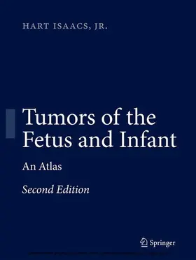 Isaacs | Tumors of the Fetus and Infant | E-Book | www.sack.de