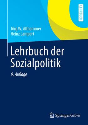 Althammer / Lampert / Lampert (1930-2007) | Lehrbuch der Sozialpolitik | Buch | 978-3-642-31890-0 | sack.de