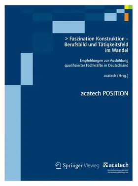 acatech | Faszination Konstruktion – Berufsbild und Tätigkeitsfeld im Wandel | E-Book | sack.de