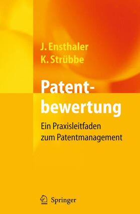Strübbe / Ensthaler | Patentbewertung | Buch | sack.de