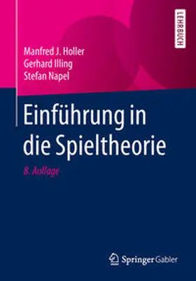 Holler / Napel / Illing |  Einführung in die Spieltheorie | Buch |  Sack Fachmedien