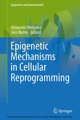 Meissner / Walter |  Epigenetic Mechanisms in Cellular Reprogramming | eBook | Sack Fachmedien