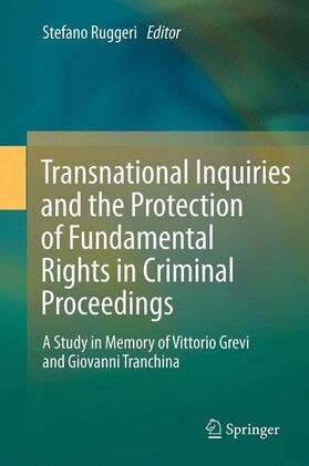 Ruggeri | Transnational Inquiries and the Protection of Fundamental Rights in Criminal Proceedings | Buch | sack.de