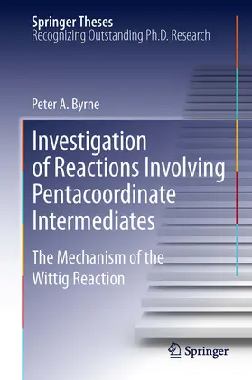 Byrne |  Investigation of Reactions Involving Pentacoordinate Intermediates | eBook | Sack Fachmedien