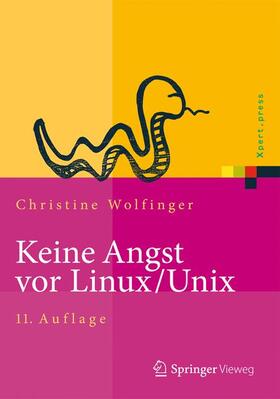 Wolfinger | Keine Angst vor Linux/Unix | Buch | 978-3-642-32078-1 | sack.de