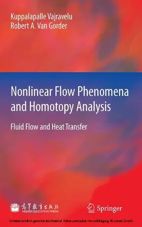 Vajravelu / Van Gorder |  Nonlinear Flow Phenomena and Homotopy Analysis | eBook | Sack Fachmedien