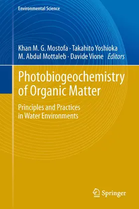 Mostofa / Yoshioka / Mottaleb |  Photobiogeochemistry of Organic Matter | eBook | Sack Fachmedien