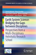 Lohmann / Grosfeld / Wolf-Gladrow |  Earth System Science: Bridging the Gaps between Disciplines | eBook | Sack Fachmedien