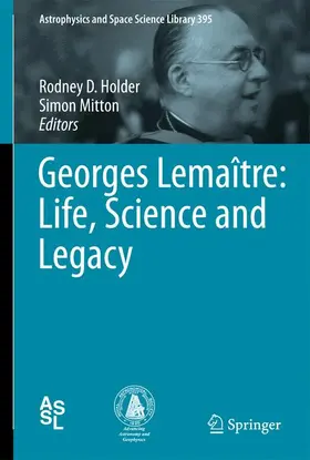 Mitton / Holder |  Georges Lemaître: Life, Science and Legacy | Buch |  Sack Fachmedien