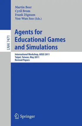 Beer / Soo / Brom | Agents for Educational Games and Simulations | Buch | 978-3-642-32325-6 | sack.de