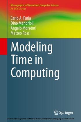 Furia / Mandrioli / Morzenti | Modeling Time in Computing | E-Book | sack.de