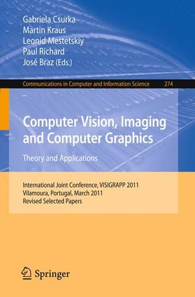 Csurka / Kraus / Braz | Computer Vision, Imaging and Computer Graphics - Theory and Applications | Buch | 978-3-642-32349-2 | sack.de