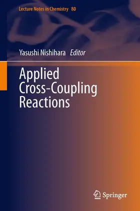 Nishihara |  Applied Cross-Coupling Reactions | eBook | Sack Fachmedien