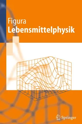 Figura | Lebensmittelphysik | Buch | 978-3-642-32390-4 | www.sack.de