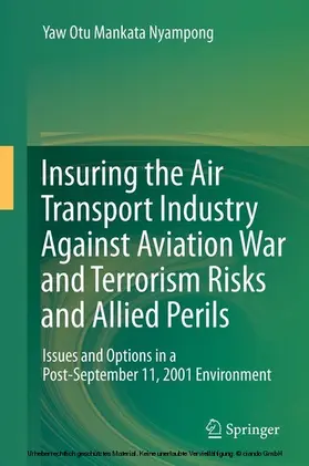 Nyampong |  Insuring the Air Transport Industry Against Aviation War and Terrorism Risks and Allied Perils | eBook | Sack Fachmedien
