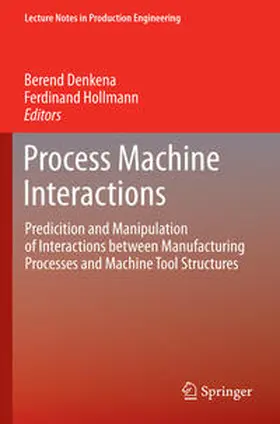 Hollmann / Denkena |  Process Machine Interactions | Buch |  Sack Fachmedien