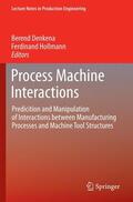 Hollmann / Denkena |  Process Machine Interactions | Buch |  Sack Fachmedien