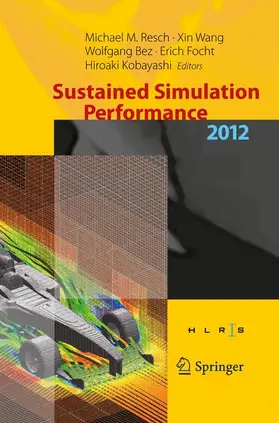 Resch / Wang / Kobayashi |  Sustained Simulation Performance 2012 | Buch |  Sack Fachmedien