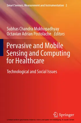 Mukhopadhyay / Postolache |  Pervasive and Mobile Sensing and Computing for Healthcare | eBook | Sack Fachmedien
