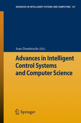 Dumitrache | Advances in Intelligent Control Systems and Computer Science | Buch | 978-3-642-32547-2 | sack.de