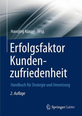 Künzel | Erfolgsfaktor Kundenzufriedenheit | Buch | 978-3-642-32551-9 | sack.de