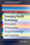 Wasen |  Emerging Health Technology | Buch |  Sack Fachmedien
