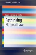 Ferreira da Cunha |  Rethinking Natural Law | Buch |  Sack Fachmedien