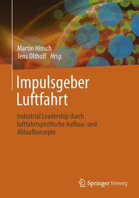 Olthoff / Hinsch | Impulsgeber Luftfahrt | Buch | 978-3-642-32668-4 | sack.de