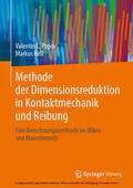 Popov / Heß |  Methode der Dimensionsreduktion in Kontaktmechanik und Reibung | eBook | Sack Fachmedien