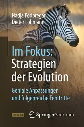 Podbregar / Lohmann |  Im Fokus: Strategien der Evolution | eBook | Sack Fachmedien