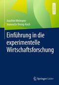 Brosig-Koch / Weimann |  Einführung in die experimentelle Wirtschaftsforschung | Buch |  Sack Fachmedien
