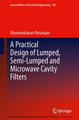 Natarajan | A Practical Design of Lumped, Semi-lumped & Microwave Cavity Filters | E-Book | sack.de