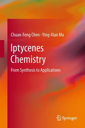 Chen / Ma | Iptycenes Chemistry | Buch | 978-3-642-32887-9 | www.sack.de