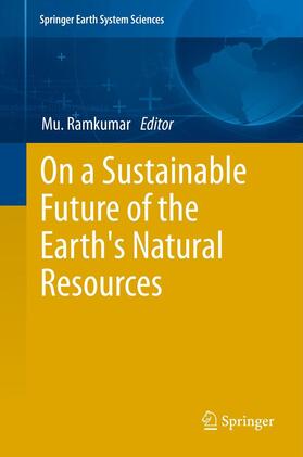 Ramkumar | On a Sustainable Future of the Earth's Natural Resources | E-Book | sack.de